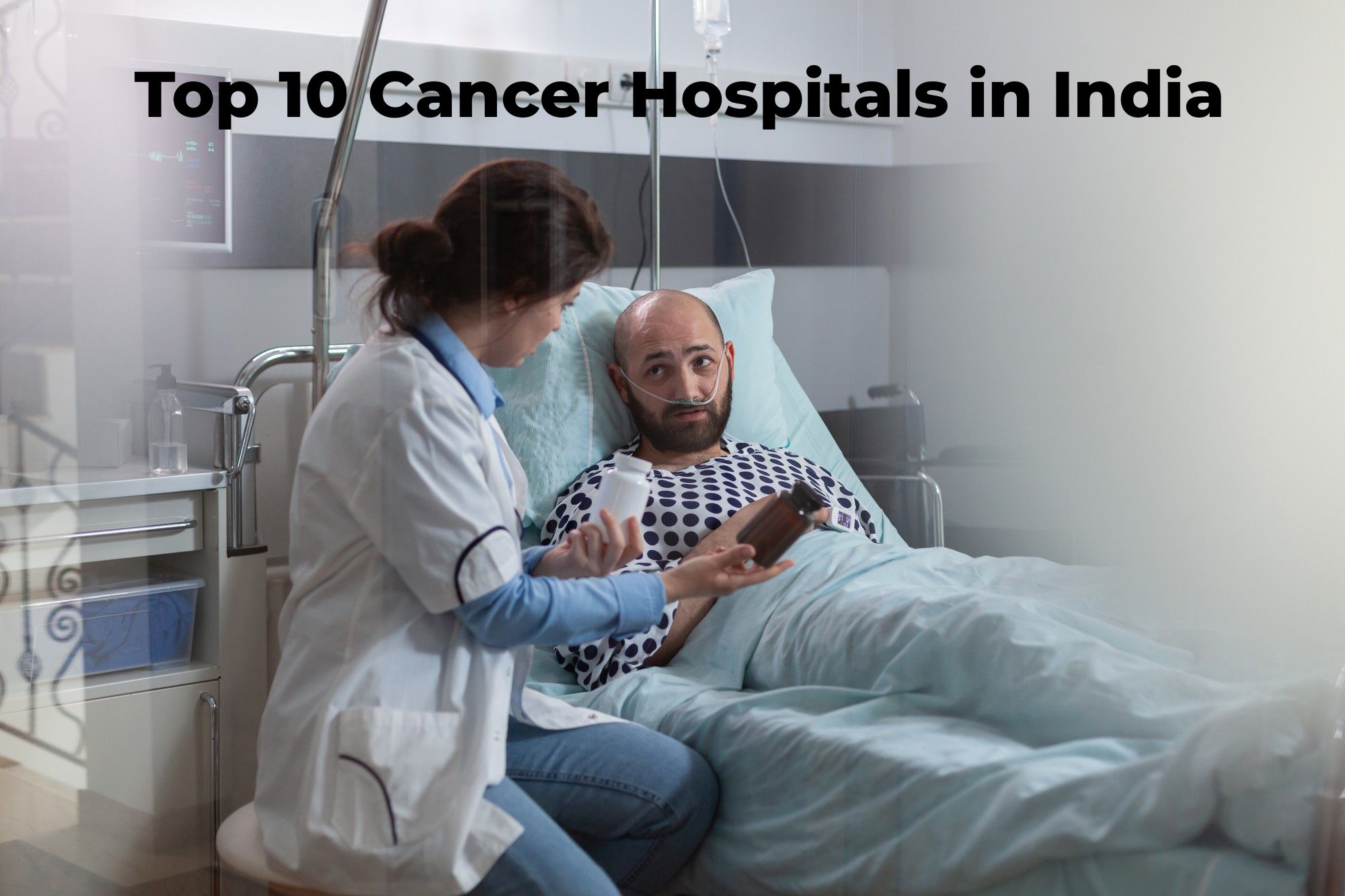 Top 10 Best Cancer Treatment Hospitals in India