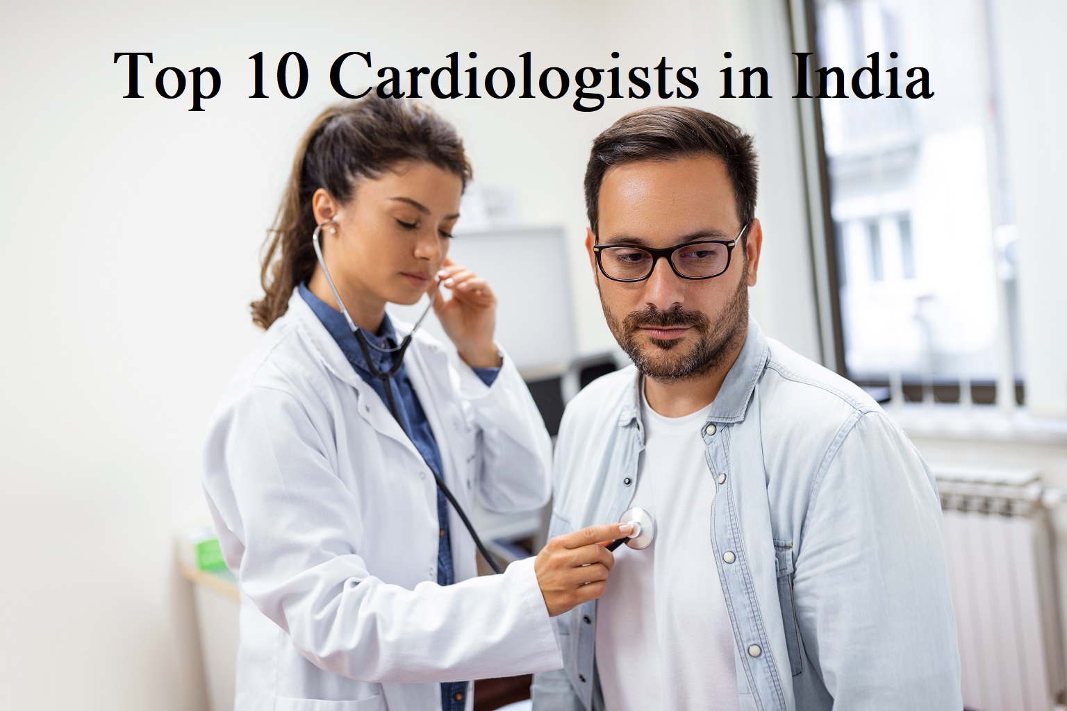 Top 10 Best Cardiologists in India